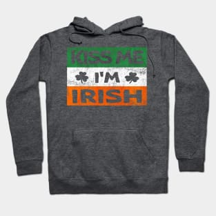 Kiss Me I'm Irish Ireland Flag shamrock St Patrick's day Hoodie